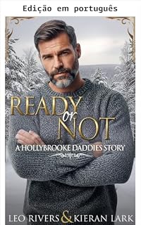 Livro Pronto ou não: um romance MM natalino com diferença de idade (Papais de Hollybrooke Livro 3)