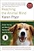 Reaching the Animal Mind: Clicker Training and What It Teaches Us About All Animals by Karen Pryor
