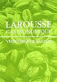 Image de Larousse Gastronomique: Vegetables & Salad