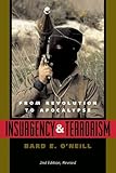 Insurgency and Terrorism: From Revolution to Apocalypse, Second Edition, Revised