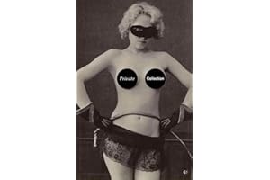 Private Collection: A History of Erotic Photography, 1850–1940