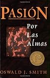 Pasion por las Almas (Passion for Souls) (Spanish Edition)