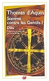 Somme contre les gentils, livre I : Dieu by 