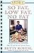 More So Fat, Low Fat, No Fat For Family and Friends: Recipes for Family and Friends That Cut the Fat by Betty Rohde