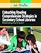 Coteaching Reading Comprehension Strategies in Secondary School Libraries