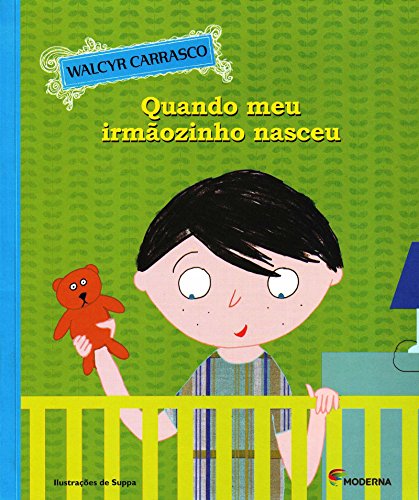 Quando meu irmĂŁozinho nasceu