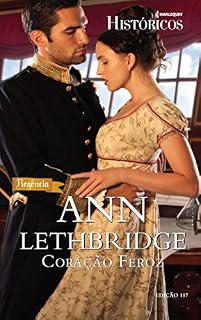 Livro Coração Feroz (Harlequin Históricos Livro 117)