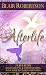 Afterlife: 3 Easy Steps To Connecting And Communicating With Your Deceased Loved Ones (3 Easy Steps by Blair Robertson