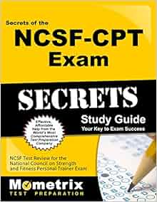 Secrets Of The Ncsf Cpt Exam Study Guide Ncsf Test Review