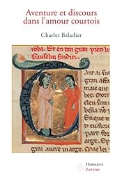 Aventure et discours dans l'amour courtois