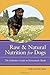 Raw and Natural Nutrition for Dogs: The Definitive Guide to Homemade Meals by Lew Olson