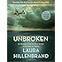 Unbroken (The Young Adult Adaptation): An Olympian's Journey from Airman to Castaway to Captive