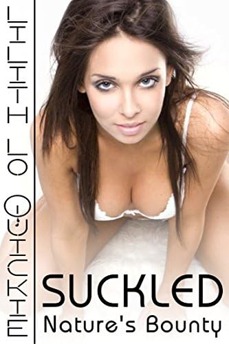Suckled: Nature's Bounty
