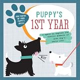 Puppy's First Year: A Space To Capture The Special Moments Of Your Dog's Life (My Doggy Range)