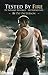 Tested by Fire - He sought revenge  ... He found forgiveness (Medic 7 Series - Book 1)