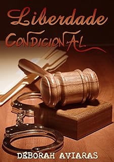 Livro LIBERDADE CONDICIONAL