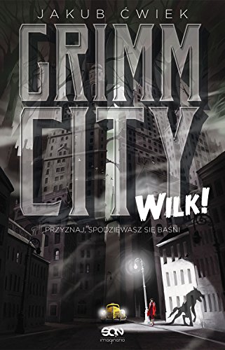 Grimm City. Wilk!
