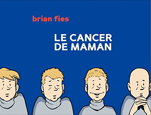 Amazoncom Le Cancer De Maman French Edition Ebook Brian - 