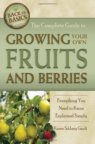 Download The Complete Guide to Growing Your Own Fruits and Berries: A Complete Step-by-step Guide (Back-To-Basics Gardening) (English Edition) PDF