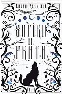 Livro Safira de Prata: Volume 1 (Safira de Prata - Edições Especiais)