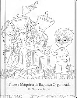 Livro Tito e a Máquina de Bagunça Organizada