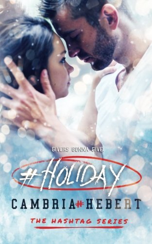 #Holiday: A Hashtag Series Short Story