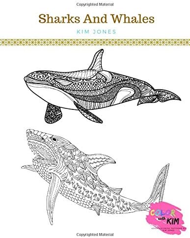 SHARKS AND WHALES: A Sharks and Whales Coloring Book for Adults