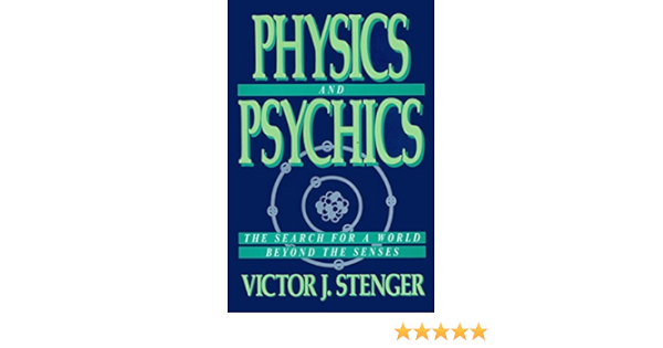 Amazon Com Physics And Psychics 9780879755751 Stenger Victor J Books