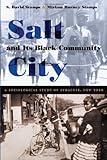 Salt City and Its Black Community: A Sociological Study of Syracuse, New York by