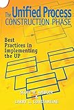 The Unified Process Construction Phase: Best Practices in Implementing the UP (R & D Developer Serie by Scott W. Ambler