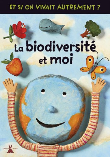 La  biodiversité et moi