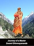 Journey of a Master: Swami Chinmayananda