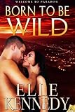 Born to Be Wild (Welcome to Paradise series Book 3)