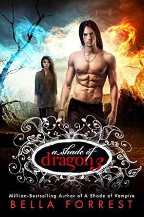 A Shade Of Dragon 3 Ebook Forrest Bella Kindle Store Amazon Com