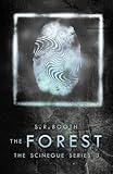 The Forest (The Scinegue Series) (Volume 3) by S.R. Booth