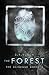 The Forest (The Scinegue Series) (Volume 3) by S.R. Booth