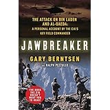 Jawbreaker: The Attack on Bin Laden and Al Qaeda: A Personal Account by the CIA's Key Field Commander