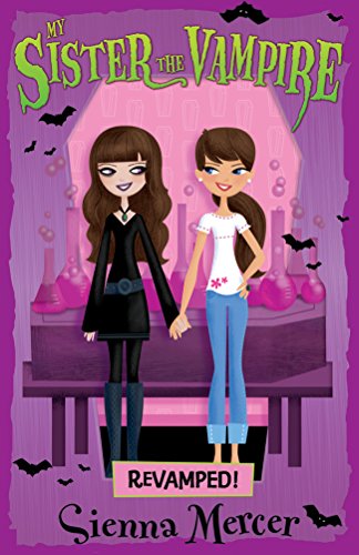 My Sister the Vampire #3: Re-Vamped!
