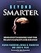 Beyond Smarter: Mediated Learning and the Brain's Capacity for Change