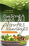 Cuisinez avec les plantes sauvages (BIO) by