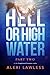Hell or High Water: Complicated Creatures Part Two