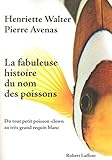 Image de La Fabuleuse histoire du nom des poissons (French Edition)