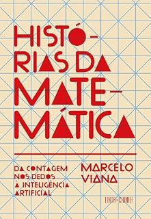 Livro Histórias da Matemática: Da contagem nos dedos à inteligência artificial