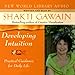 Developing Intuition: Practical Guidance for Daily Life by