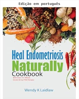 Livro Cure a endometriose naturalmente: livro de receitas