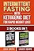 Intermittent Fasting With Ketogenic Diet: 2 in 1 Book Bundle - : The Ultimate All In One Guide To In by Laura Adams, John T. Smith