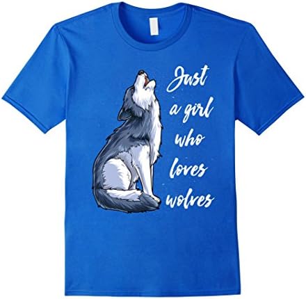 Mens Just a Girl Who Loves Wolves T Shirt Wolf Shirt Women Gifts 2XL Royal Blue