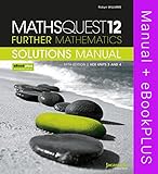 MATHS QUEST 12 FURTHER MATHEMATICS 5E VCE UNITS 3AND 4 SOLUTIONS MANUAL & EBOOKPLUS