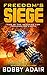 Freedom's Siege (Freedom's Fire Book 0)