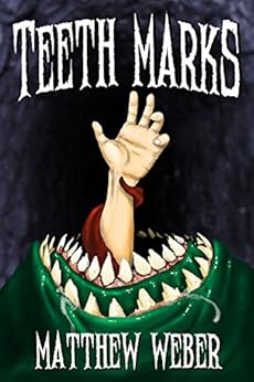 Teeth Marks by [Weber, Matthew]